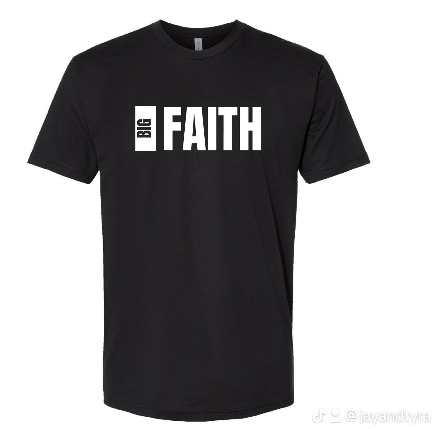 Big Faith T-Shirt