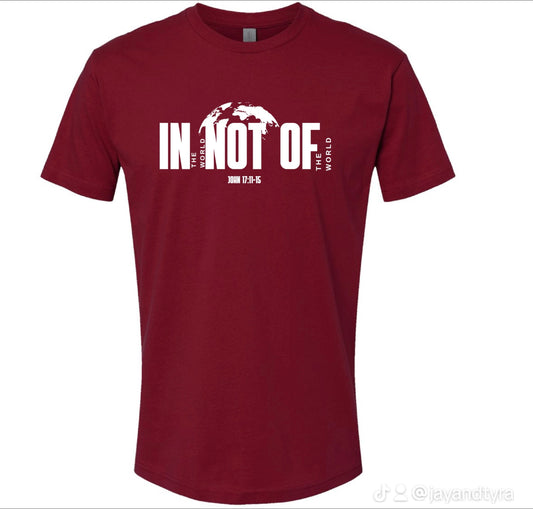 In the world, not of the world T-Shirt